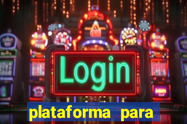 plataforma para ganhar dinheiro sem depositar